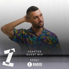 Toolroom Radio EP581 - Adapter Guest Mix
