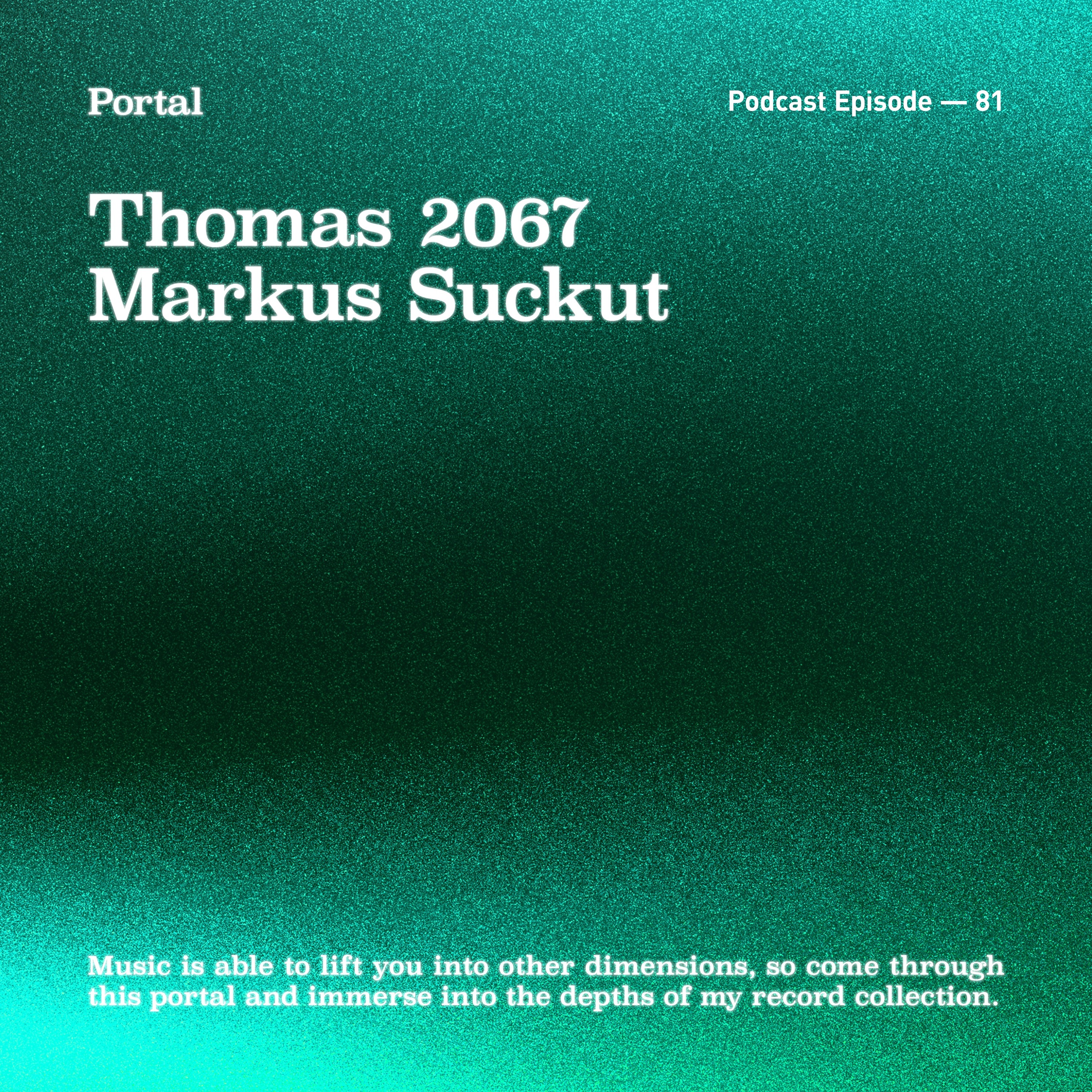 Portal Episode 81 by Markus Suckut and Thomas 2067
