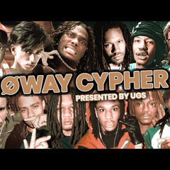 ØWAY CYPHER - Tezzus, Diamond*, Southsidesilhouette, Pz, Yung Fazo, 10kDunkin + More