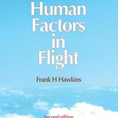 [Read] KINDLE 💞 Human Factors in Flight by  Frank H Hawkins &  Harry W Orlady [EPUB