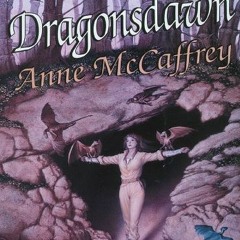 [View] EBOOK EPUB KINDLE PDF Dragonsdawn (Dragonriders of Pern Series) by  Anne McCaffrey &  Dick Hi