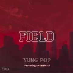 Field Feat. ANDREWALI