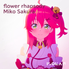 さくらみこ - flower rhapsody (ISOKAN Remix)