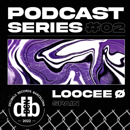 Decibelscast #002 by LOOCEE Ø