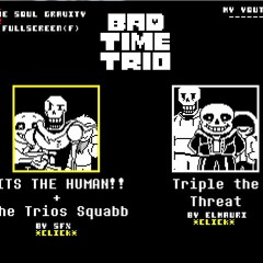 Bad Time Trio OST - Main Menu