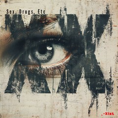 Sex, Drugs, Etc (Sped Up)