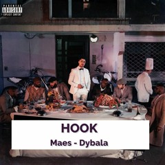 HOOK: Maes - Dybala