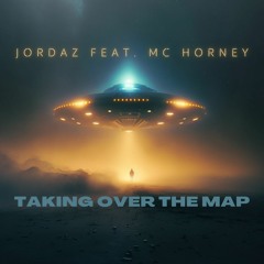 Jordaz feat. MC Horney - Taking Over The Map *Free Download*