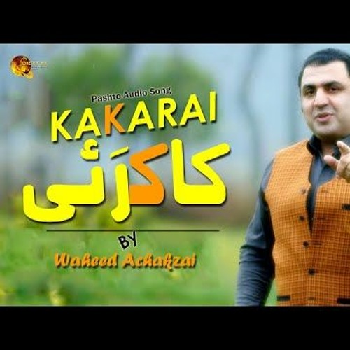 Kakarai -  Waheed Achakzai - Pashto
