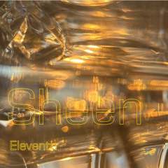 Sheen - eleventh