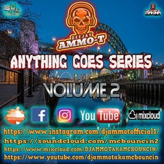 DJ AMMO - T - MAKINA ANYTHING GOES SERIES PART 2