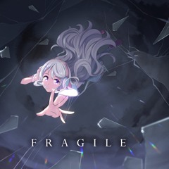 Fragile