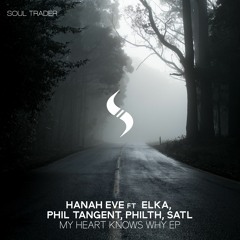 Phil Tangent & Hannah Eve - My Heart Knows Why (Zero T Remix)