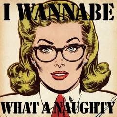 What A Naughty (Alternative Version)