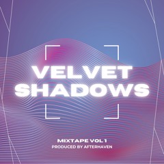Velvet Shadows