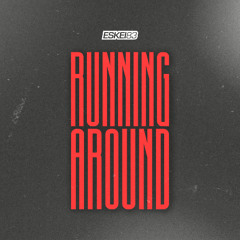 Running Around [DnB Mix]