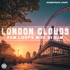 London Clouds EDM Loops and Samples