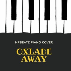 Oxlade - Away (HPbeatz Cover)