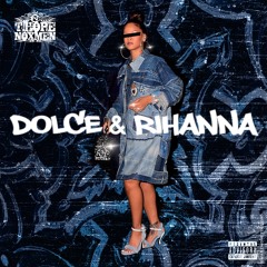 Dolce & Rihanna