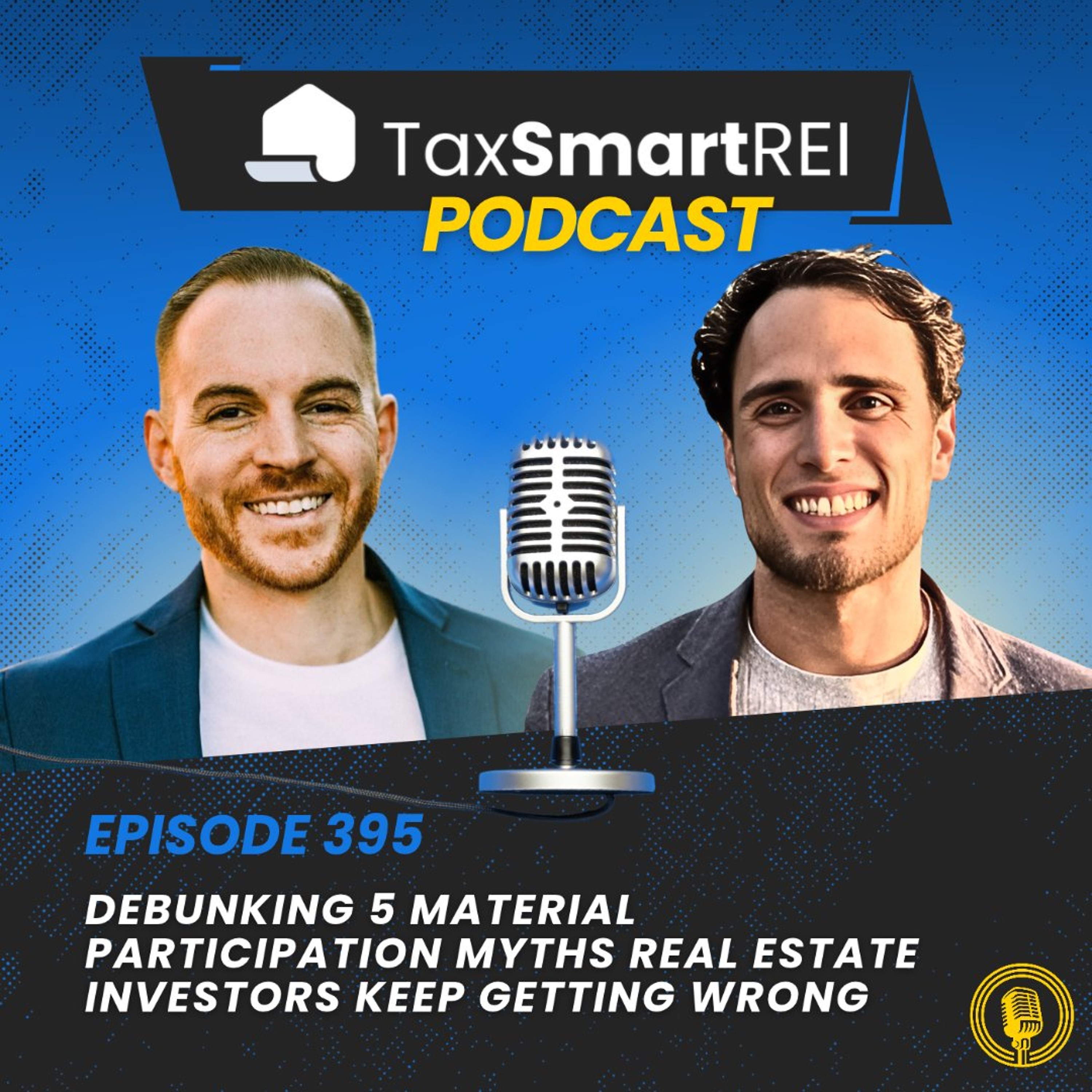 395. Debunking 5 Material Participation Myths Real Estate Investors Keep Getting Wrong