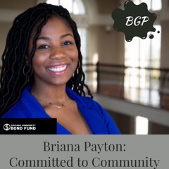Ep. 28  Briana Payton: Chicago Community Bond Fund