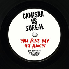 You Take My 99 Away (Lee Thomas & DJ Warby Mashup) #freedownload