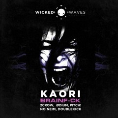 Kaori - Brainf#ck (Doublekick Remix) [Wicked Waves Recordings] [OUT NOW!!!]