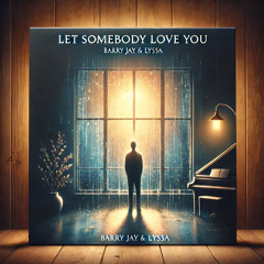 Let Somebody Love You (Calibeats Remix)