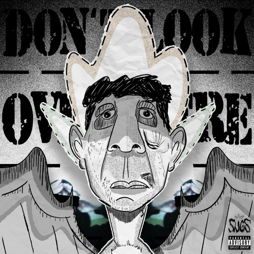 Don't Look Over Here.