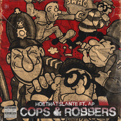 Cops and Robbers (Hoethatslante ft. AP)