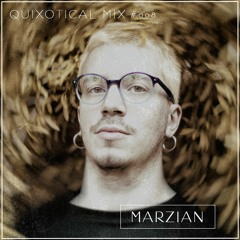 Quixotical Mix #008 | Marzian