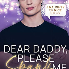 Read KINDLE 💏 Dear Daddy, Please Spank Me (Naughty or Nice Book 2) by  Chara Croft P