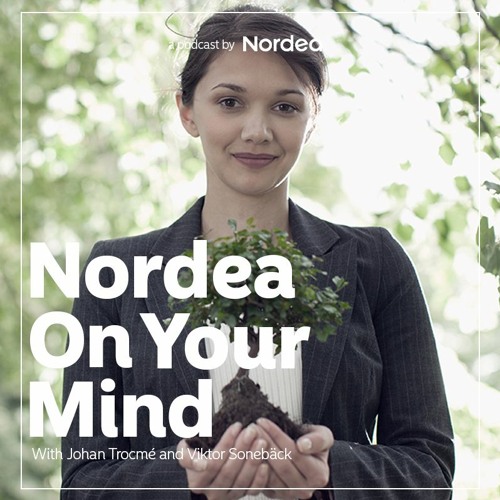 Stream episode Nordea On Your Mind ESG Showing you are sustainable