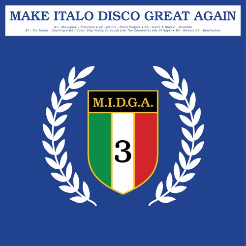 Make Italo Disco Great Again Vol. 3