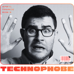 Technophobe (Trance Remix)