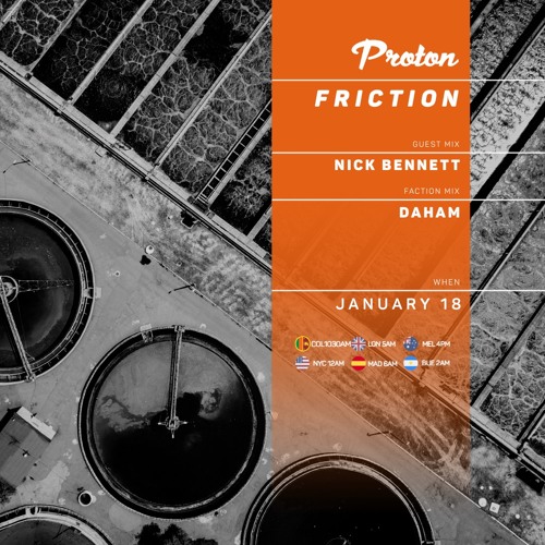 Friction // Proton Radio // Faction Mix: Daham [Jan 2023]