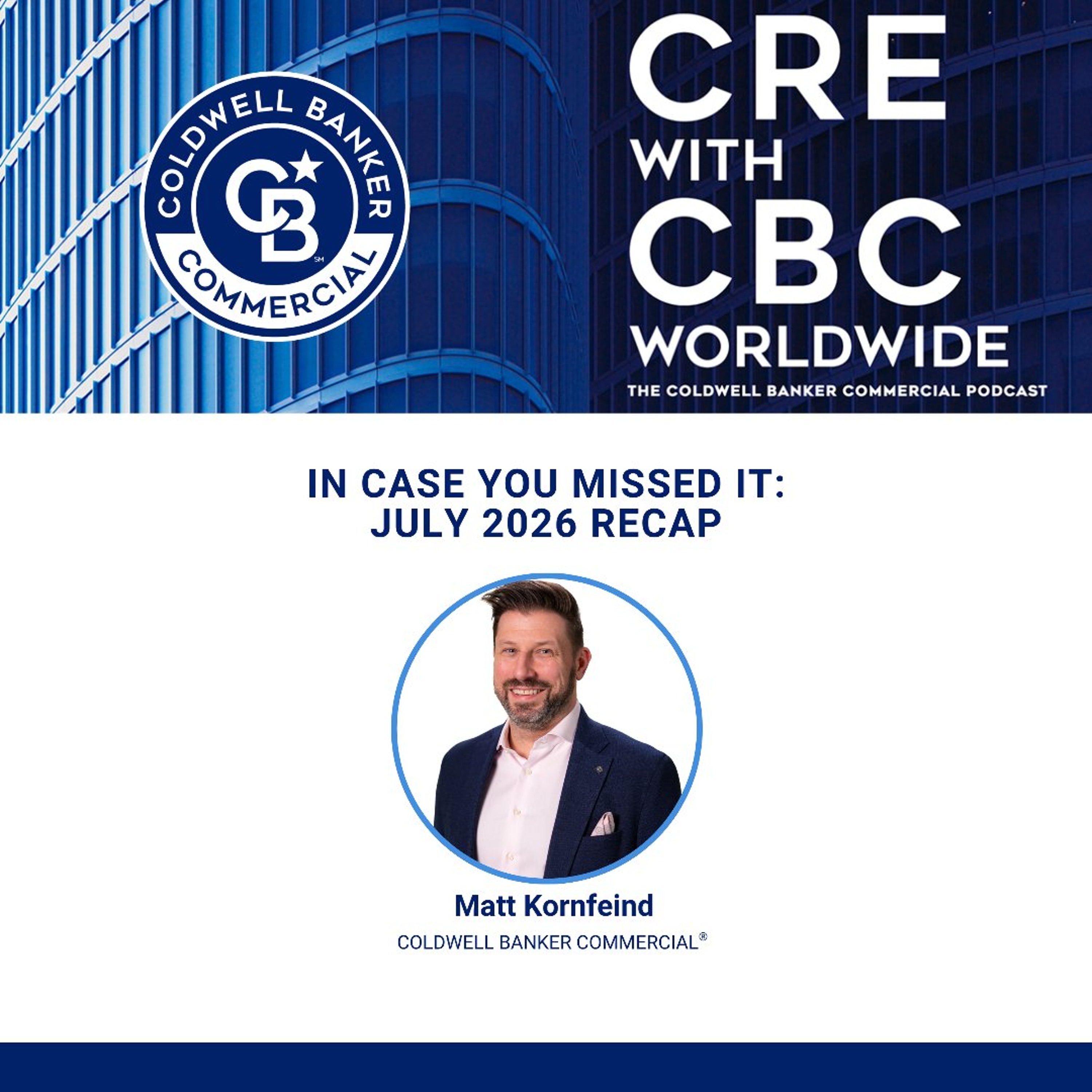 In Case You Missed It: July 2026 Recap episode artwork
