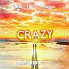 BBX Feat Tony T Alba Kras Crazy Fiszu Nexo (bootleg)