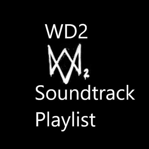 Stream DankShadow | Listen to Watch Dogs 2 Soundtrack Playlist playlist  online for free on SoundCloud