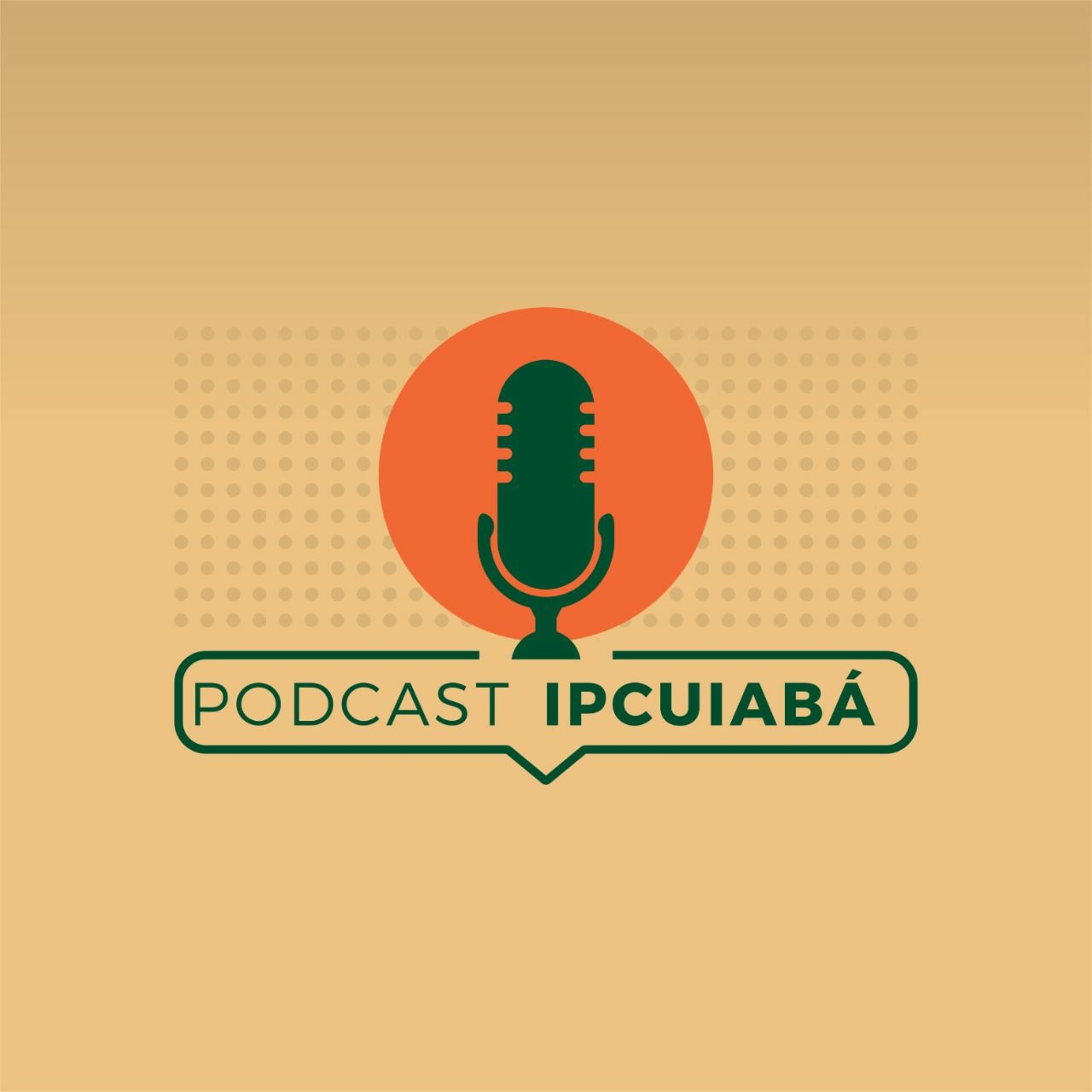 Podcast IPCuiabá