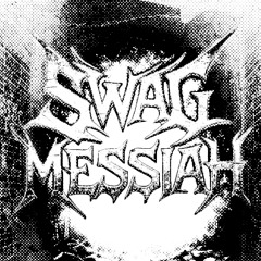 SWAG MESSIAH