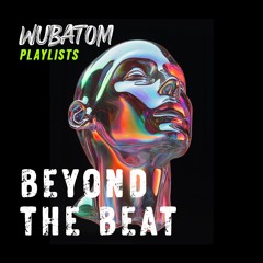 Beyond the Beat