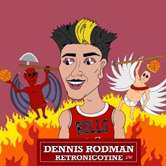 Dennis Rodman (Prod. Ross Gossage)