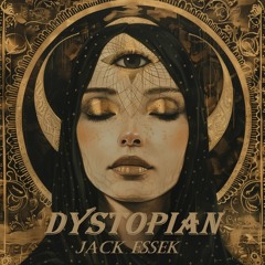 Jack Essek - Dystopian (original Mix)