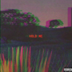Hold me (Prod.Michael harrison)