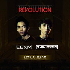 EBXM & SAM REXO Pres. Team Tech Penjara Revolution ( LIVE STREAM ) 19.06.20