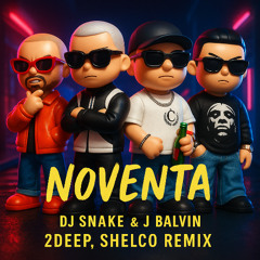 Shelco, 2DEEP Noventa (2DEEP, Shelco Remix)(Radio Remix)