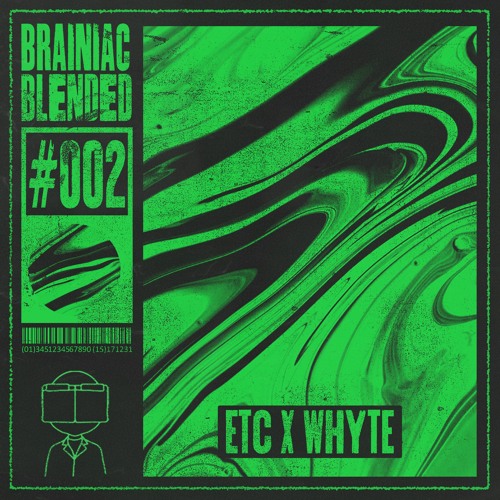 ETC & MR WHITE  | Brainiac Blended #2