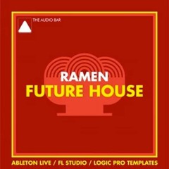 Ramen - Logic Pro X Future House Template