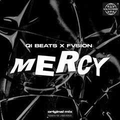 Qi Beat's X FVSION - MERCY